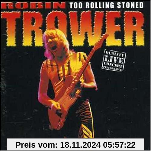 Too Rolling Stoned von Robin Trower