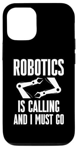 Hülle für iPhone 15 Robotics Is Calling And I Must Go Robot Engineer von Roboter Designs Robotik Ingenieur