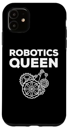 Hülle für iPhone 11 Robotics Queen Robotics Robot Engineer von Roboter Robotik Designs Idee Ingenieur