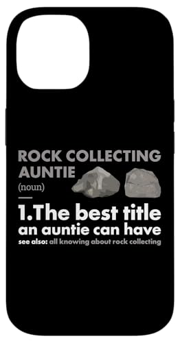 Hülle für iPhone 14 Rocksammler Tante Definition Rock Collecting von Rock Collecting Hobby Present Rock Collecter