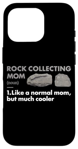 Hülle für iPhone 16 Pro Rocksammlerin Mama Definition Rock-Sammeln von Rock Collecting Hobby Present Rock Collecter