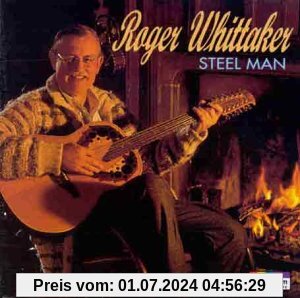 Steel Man von Roger Whittaker