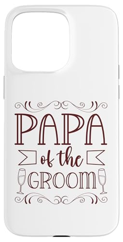 Hülle für iPhone 15 Pro Max Hochzeit - Papa des Bräutigams von Rollen auf der Hochzeit Designs