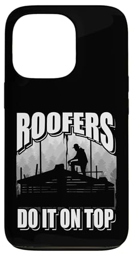 Hülle für iPhone 13 Pro Dachdecker tun es auf Dachdecker-Reparatur-Schindelhäusern von Roofer Dad Roof Repair House Fixing Wear