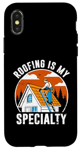 Hülle für iPhone X/XS Dachdecker sind meine Spezialreparatur für Dachdecker von Roofer Dad Roof Repair House Fixing Wear