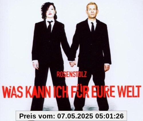 Was Kann Ich für Eure Welt Cd1 Was Kann Ich für Eure Welt Cd1 von Rosenstolz