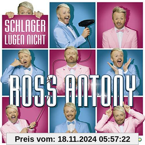 Schlager lügen nicht von Ross Antony