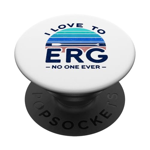 I Love to Erg - No One Ever PopSockets mit austauschbarem PopGrip von Rowing Life