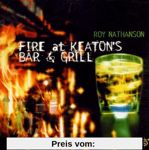 Fire at Keaton's Bar & Grill von Roy Nathanson