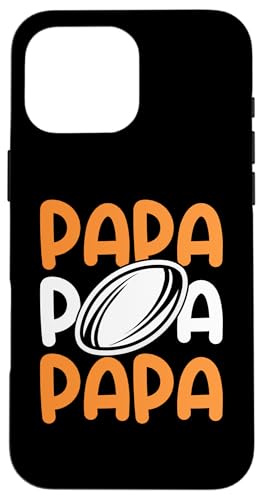 Rugbyspieler Papa Vater Rugby Hülle für iPhone 16 Pro Max von Rugbymannschaft Rugbyteam Rugbyfan