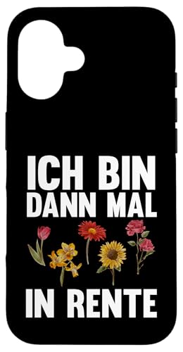 ich bin dann mal in Rente Rente Hülle für iPhone 16 von Ruhestand & Rentnerin Geschenke