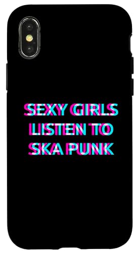 Hülle für iPhone X/XS Sexy Girls Listen To Ska Punk Music von SEXY GIRLS