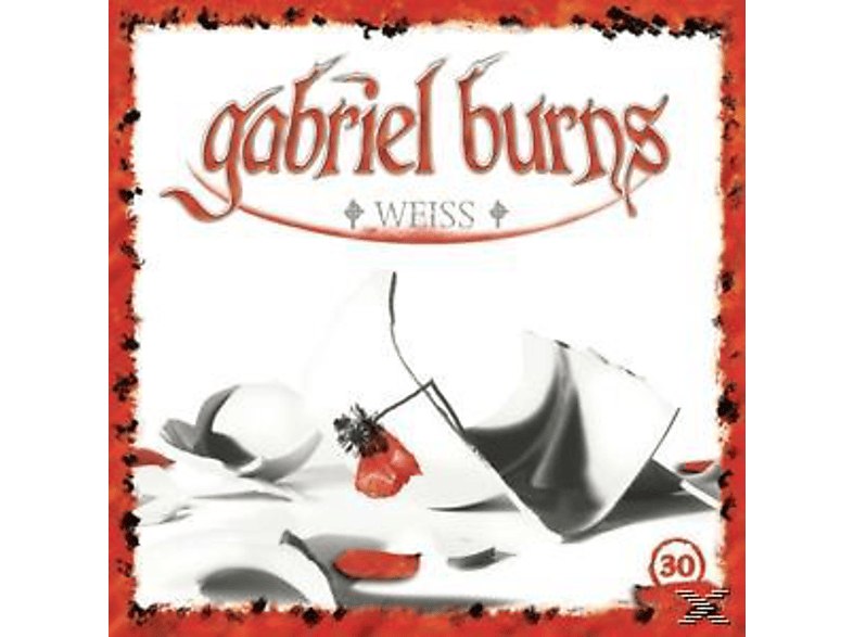 Burns Gabriel - 30/Weiss (Remastered Edition) (CD) von SONY MUSIC