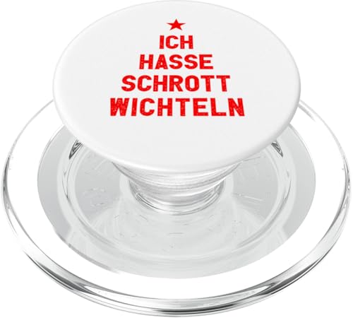 Ich Hasse Schrottwichteln I Wichteln Geschenk PopSockets PopGrip für MagSafe von SPRÜCHEKLOPFER I Lustige & Witzige Sprüche