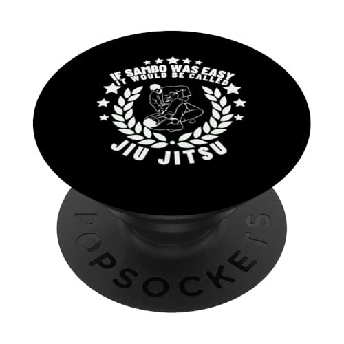 Sambo war einfach, es würde Jiu Jitsu heißen Funny Sambo PopSockets Klebender PopGrip von Sambo Enthusiasts Martial Arts Passion