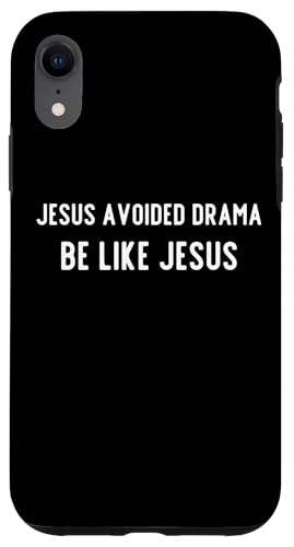 Hülle für iPhone XR Jesus Avoided Drama – lustiger christlicher Humor von Sarcastic Be Like Jesus Apparel Gifts