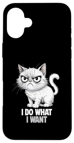 Hülle für iPhone 16 Plus Angry Cat "I Do What I Want" Lustige sarkastische Katze von Sarcastic Cat Lover Tees