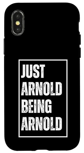 Hülle für iPhone X/XS Just Arnold Being Arnold - Lustiger Vorname Witz Geburtstag von Sarcastic First Name Humor Joke Birthday Gifts