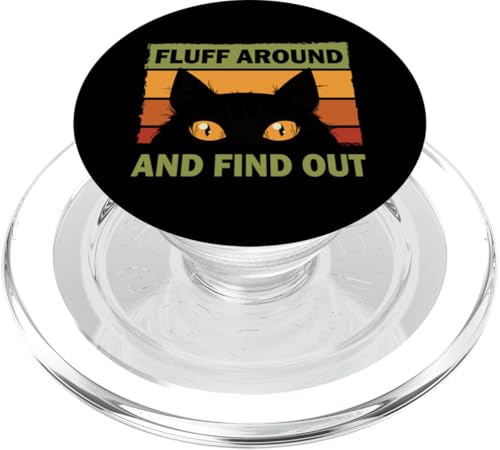 Fluff Around Lustige sarkastische Katze Lady Cat Person Zitat Humor PopSockets PopGrip für MagSafe von Sarcastic Funny Cat Lady Cat Person Quote Humor