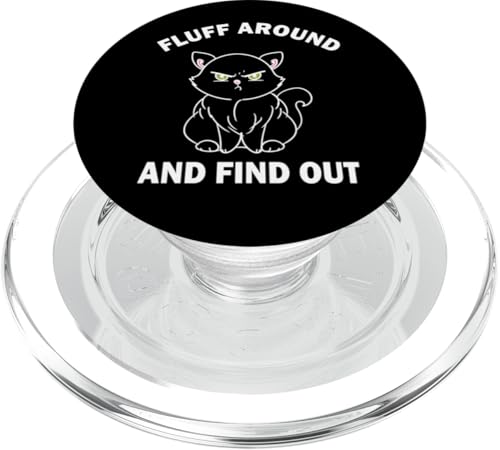 Fluff Around Lustige sarkastische Katze Lady Cat Person Zitat Humor PopSockets PopGrip für MagSafe von Sarcastic Funny Cat Lady Cat Person Quote Humor