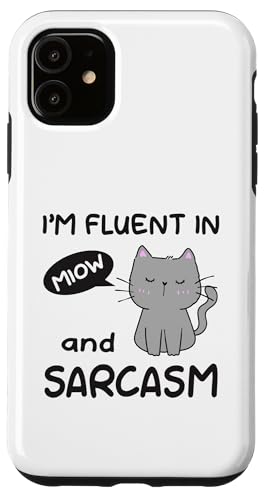 Hülle für iPhone 11 Ich spreche fließend Miau und Sarkasmus Funny Cat Lady Cat Person von Sarcastic Funny Cat Lady Cat Person Quote Humor