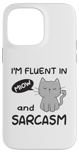 Hülle für iPhone 14 Pro Max Ich spreche fließend Miau und Sarkasmus Funny Cat Lady Cat Person von Sarcastic Funny Cat Lady Cat Person Quote Humor