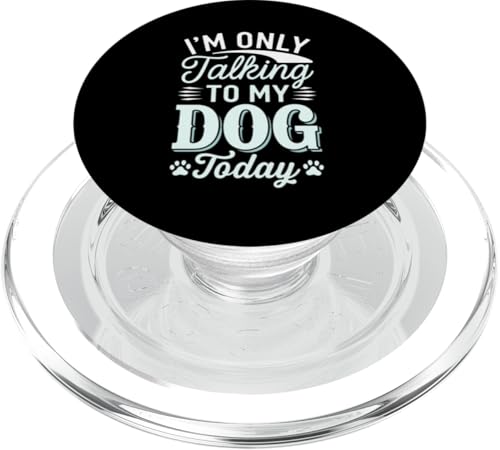 Ich spreche heute nur mit meinem Hund Lustiger sarkastischer Pelz PopSockets PopGrip für MagSafe von Sarcastic Funny Dog Lover Tee