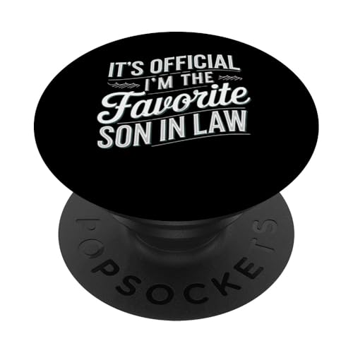 Es ist offiziell: Ich bin der Lieblings-Schwiegersohn, lustige Männergrafik PopSockets Klebender PopGrip von Sarcastic Funny Family Clothing