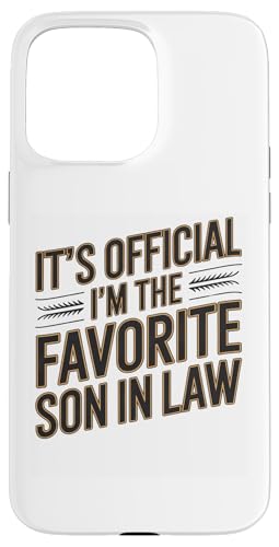 Hülle für iPhone 15 Pro Max Es ist offiziell, ich bin der Lieblings-Schwiegersohn, Männer, Familienhumor von Sarcastic Funny Family Clothing