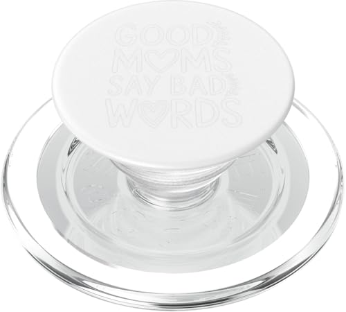 Good Moms Say Bad Words Lustiger Spruch Frauen Grafik PopSockets PopGrip für MagSafe von Sarcastic Funny Mom Clothing