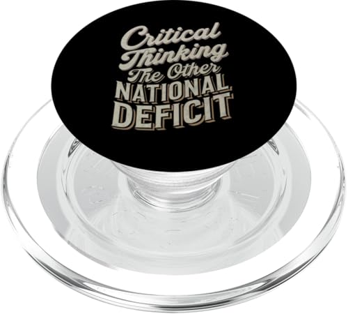 Critical Thinking The Other National Deficit Lustiges Zitat PopSockets PopGrip für MagSafe von Sarcastic Funny Saying Apparelv