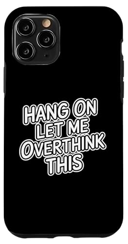 Moment, lass mich über diese lustige, humoristische Witzkleidung nachdenken. Hülle für iPhone 11 Pro von Sarcastic Funny Saying Tee