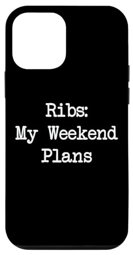 Hülle für iPhone 12 mini Ribs My Weekend Plans Lustiges Ribs BBQ Minimalistisches Schreibschreiben von Sarcastic Ribs Barbeque Lover Men & Women Humor