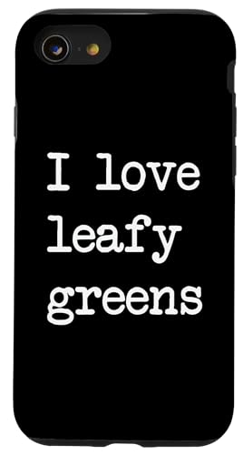 Hülle für iPhone SE (2020) / 7 / 8 I love leafy greens Funny Salads Minimalistische Schreibschrift von Sarcastic Salad Lover Men & Women Humor