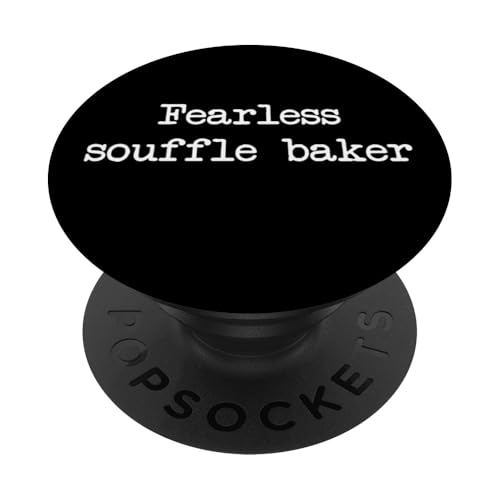 Fearless Souffle Bäcker Lustiges Souffle Minimalistische Schreibschrift PopSockets mit austauschbarem PopGrip von Sarcastic Souffle Lover Men & Women Humor