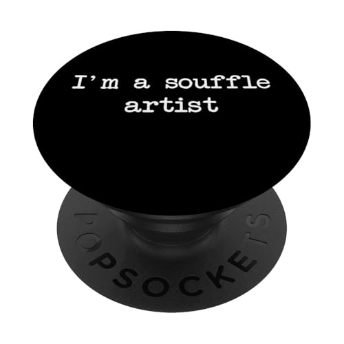 Ich bin ein Souffe-Künstler. Funny Souffle Minimalist Typewriting PopSockets mit austauschbarem PopGrip von Sarcastic Souffle Lover Men & Women Humor