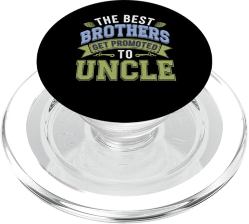 Die besten Brüder werden zu Onkel Sarcastic Hilarious befördert PopSockets PopGrip für MagSafe von Sarcastic Uncle Family Graphic Tee