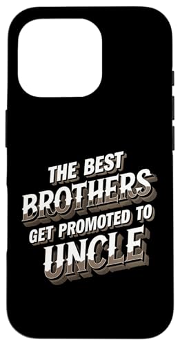 Die besten Brüder werden zu Uncle Men Funny Clothing befördert Hülle für iPhone 16 Pro von Sarcastic Uncle Family Graphic Tee