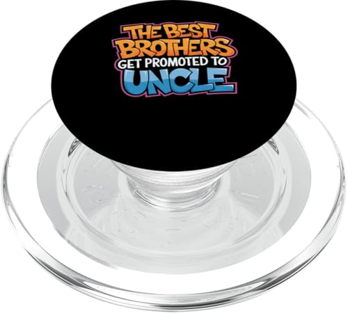 Die besten Brüder werden zum Onkel Sarcastic Funny Tee befördert PopSockets PopGrip für MagSafe von Sarcastic Uncle Family Graphic Tee