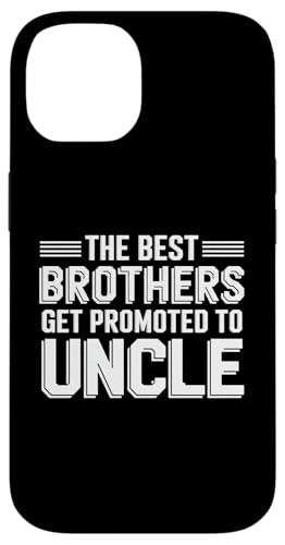 Lustiges Geschenk mit Aufschrift "The Best Brothers Get Promoted to Uncle Family" Hülle für iPhone 14 von Sarcastic Uncle Family Graphic Tee