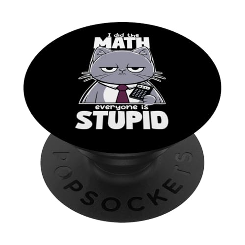 Witziger Sarkasmus Mathe Katzen Spruch Damen Herren PopSockets Klebender PopGrip von Sarkasmus lustige Sprüche Geschenke