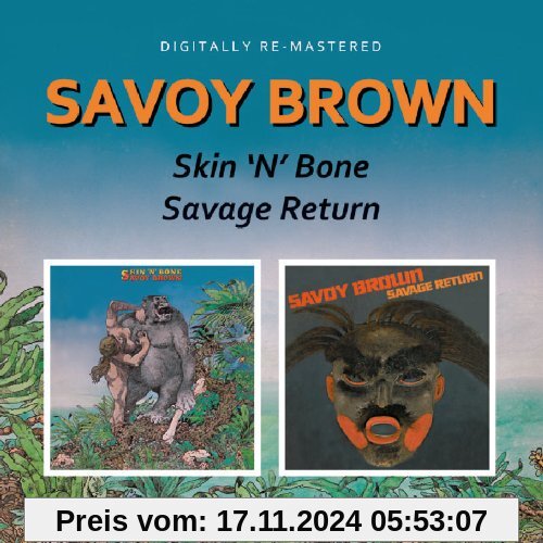 Skin'n'bone/Savage Return von Savoy Brown