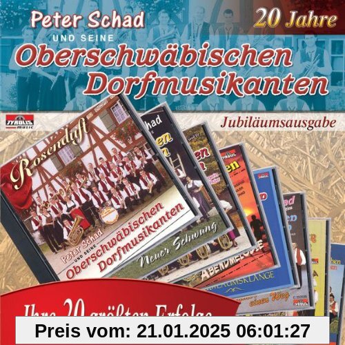 Ihre 20 Grössten Erfolge von Schad, Peter und Seine Oberschwäbischen Dorfmusikan