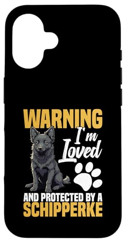 Schipperke Besitzer Puppy Loved & Protected Schipperke Hülle für iPhone 16 von Schipperke Graphic Clothes For Dog Lovers