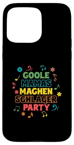 Hülle für iPhone 15 Pro Max Coole Mamas Machen Schlager Party Schlagermama von Schlager Liebhaber Volksfest Schlagerparty Design