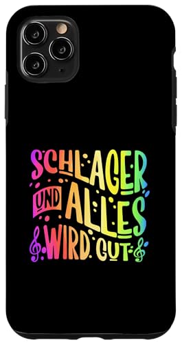 Hülle für iPhone 11 Pro Max Schlager Und Alles Wird Gut Fasching Karneval Schlagerparty von Schlager Musik Volksfest Schlagerfestival Design