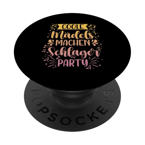 Coole Mädels Machen Schlager Party Schlagermusik PopSockets Klebender PopGrip von Schlagerparty Schlager Mottoparty Geschenkidee