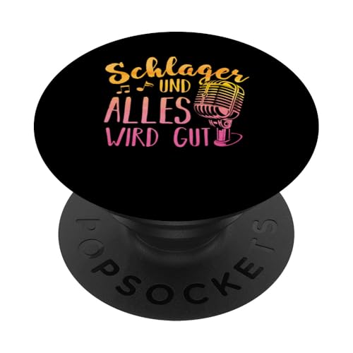 Schlager Und Alles Wird Gut Schlagermusik Schlagerparty PopSockets Klebender PopGrip von Schlagerparty Schlager Mottoparty Geschenkidee