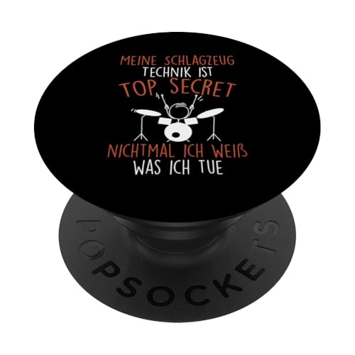 Meine Schlagzeug Technik Ist Top Secret Schlagzeuger Musiker PopSockets Klebender PopGrip von Schlagzeug Spieler Drummer Geschenke