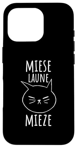 Hülle für iPhone 16 Pro Schlecht gelaunte Katze Miese Laune Mieze - Schlechte Laune von Schlechte Laune Geschenke für Gute Laune mit Katze